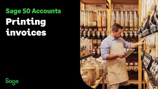 Sage 50 Accounts (UK): Printing invoices