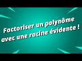 Comment factoriser un polynôme ?