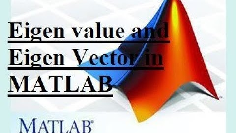 Eigenvalue, Eigenvector, Identity, and Diagonal Matrices in MATLAB (Lect.11).