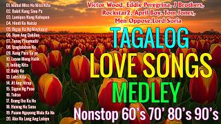 Tagalog Love Songs 80's 90's 🌹 Pure Tagalog Pinoy Old Love Songs 💝Opm Masarap Balikan💕 OPM Songs#01