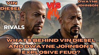 Vin Diesel vs. The Rock: The Explosive Feud Uncovered! The Explosive Feud That Shook Hollywood