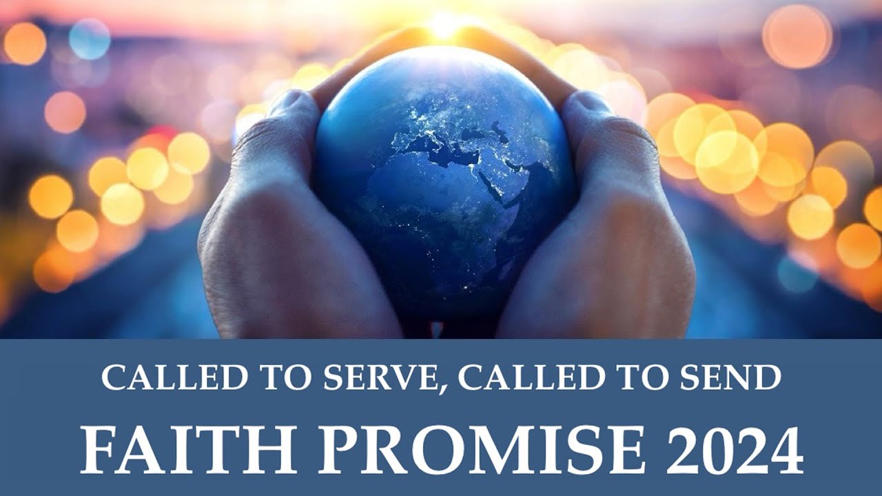 Faith Promise Rally 2024: Called To Send - YouTube
