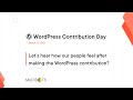 How our people feel after making WordPress Contribution?