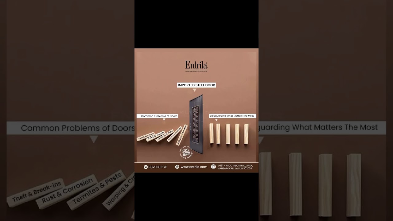 Wooden doors come with endless problems—rust, termites, pests, warping, and cracks  Entrila stee