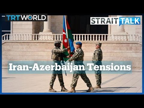 Long-running Tensions Mount Between Iran, Azerbaijan