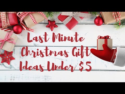 15 Fabulous Last Minute Christmas Gifts For Under $5 - Making