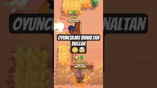 Oyunculari Bunaltan Buglar Brawl Stars