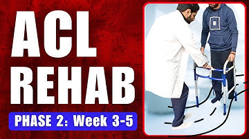 ACL Rehab Phase 2: Week 3–5 Exercises You MUST Do After Surgery.