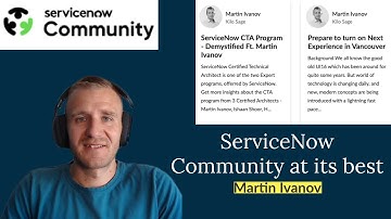 👉 ServiceNow Community at its best, ft. Martin Ivanov | #36