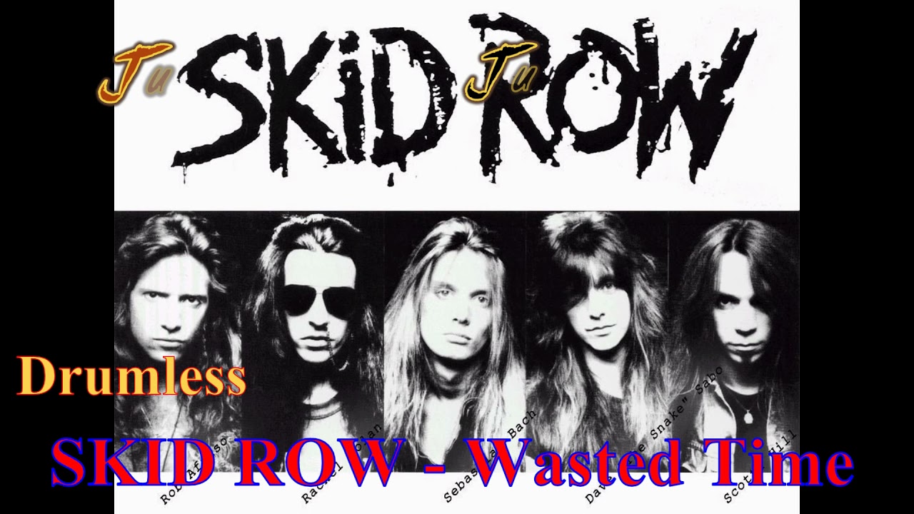 Skid Row - Wasted Time - Drumless - Minusone - Minus Drum