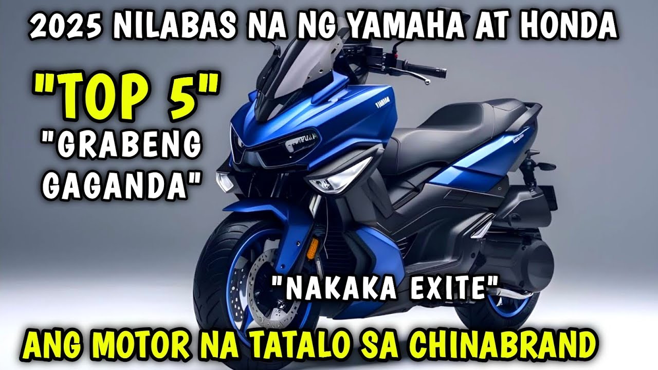 2025 ANG TOP 5 MGA BAGONG MOTOR NA INAASAHANG DUMATING SA BANSA INILABAS NA
