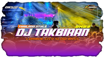 DJ Thailand - TAKBIRAN 2023 Margoy Style  Full Bass Terbaru