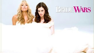 Bride Wars Full Movie Facts | Anne Hathaway | Kate Hudson | Steve Howey | Chris Pratt | Kristen
