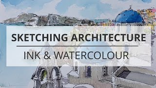 How to Sketch Architecture in Ink & Watercolour - Sketch 4: Santorini