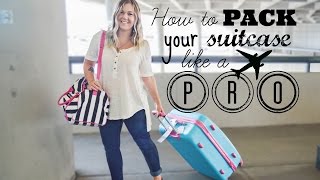 How to Pack Your Suitcase Like a Pro!