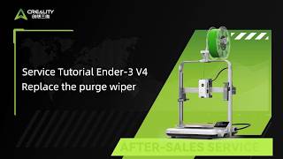 Service Tutorial Ender 3 V4 Replace the purge wiper
