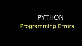 Python Programming Errors Syntax Error Runtime Error Logic Error In Python