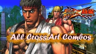 Street Fighter X Tekken  - All Cross Art Combos