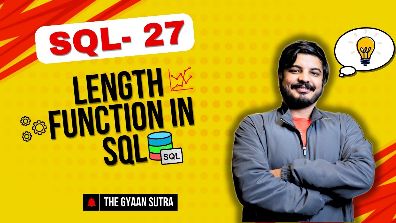 27. Uncover Hidden Insights! Why SQL’s LENGTH Function is a Must-Know ...
