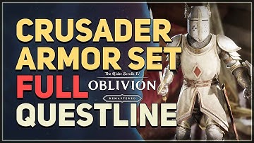 Full Crusader Armor Set Questline The Elder Scrolls 4 Oblivion Remastered