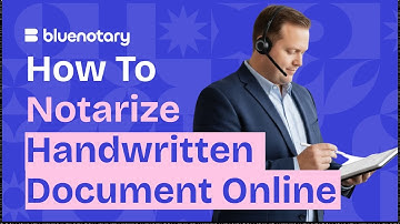 How to Notarize a Handwritten Document Online