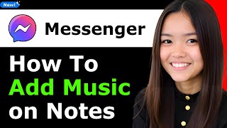 How to Add Music on Messenger Notes 2026 - Full Guide screenshot 5