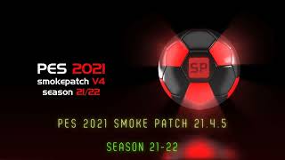 PES 2021 Smoke Patch 21.4.5 Season 21/22