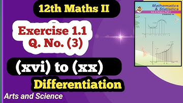 Class 12 Maths  Differentiation Exercise 1.1 Q No (3) [ (xvi) to (xx) ]