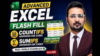 Excel Flash Fill, COUNTIFS & SUMIFS | Advanced Excel Formulas & Real-World Use Cases : Part 1