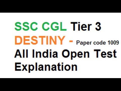 Ssc Cgl Tier 3 DESTINY Paper Code 1009 All India Open Challenge Test Explanation 