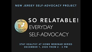 So Relatable! Everyday Self Advocacy