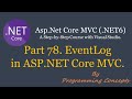 Part 78. EventLog in ASP.NET Core MVC. | Logging in aspnetcore |