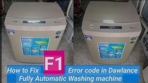 Dawlance full automatic washing machine F1 error