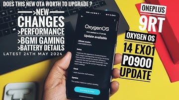 oxygenos 14 update for one plus 9rt EX 01 U09P00 | The new series of updates does it worth