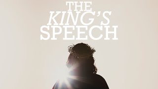 The Kings Speech | Sunday Service