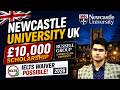 Newcastle University UK | £10,000 Scholarship | Russell Group | IELTS Waiver Possible 2026!