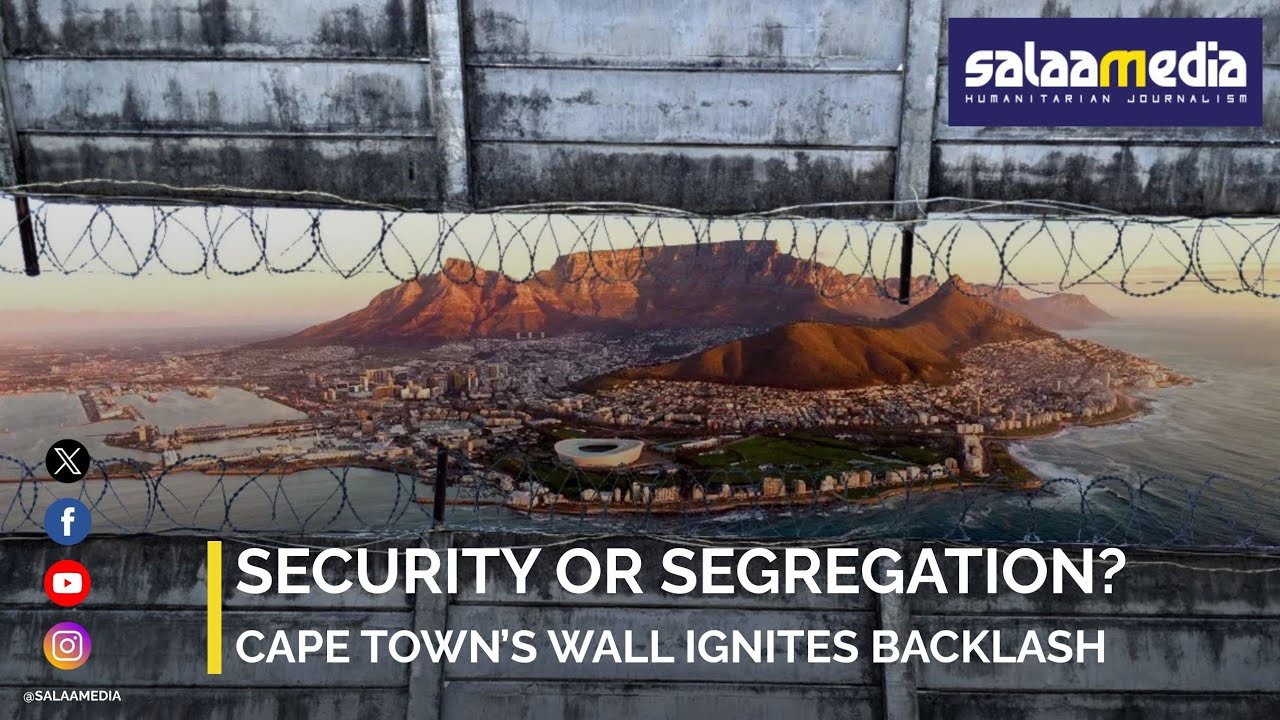 Security or segregation? Cape Town’s wall ignites backlash