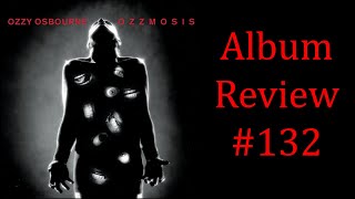 Album Review 132 - Ozzy Osbourne - Ozzmosis