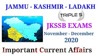 Jammu - Kashmir - Ladakh Important Current Affiars for JKSSB - Part 14 -  November - December 2020