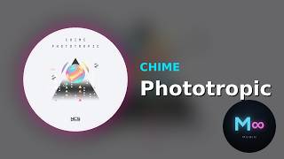 Chime - Phototropic [NCS Release] | No Copyright Music Melodic Dubstep