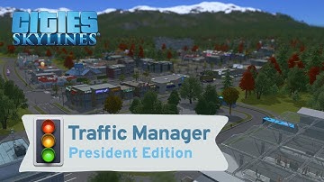 An Overview of How to Use Traffic Manager: President Edition Mod