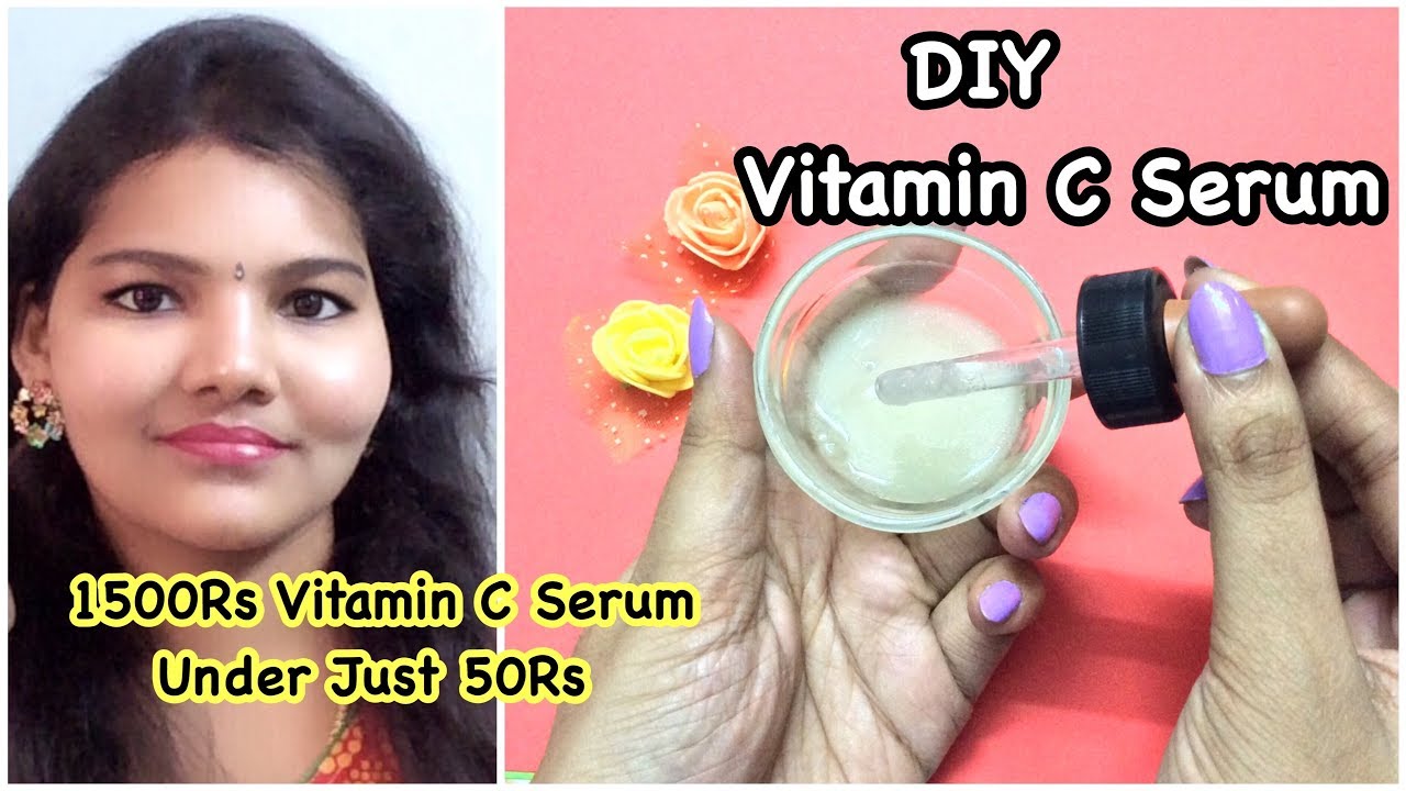 DIY Vitamin C Serum | How To Make Vitamin C Serum At Home For Youthful ...