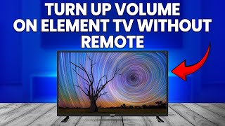 How To Turn Up Volume On Element TV Without Remote (Increase Volume On Element TV Without Remote) screenshot 5