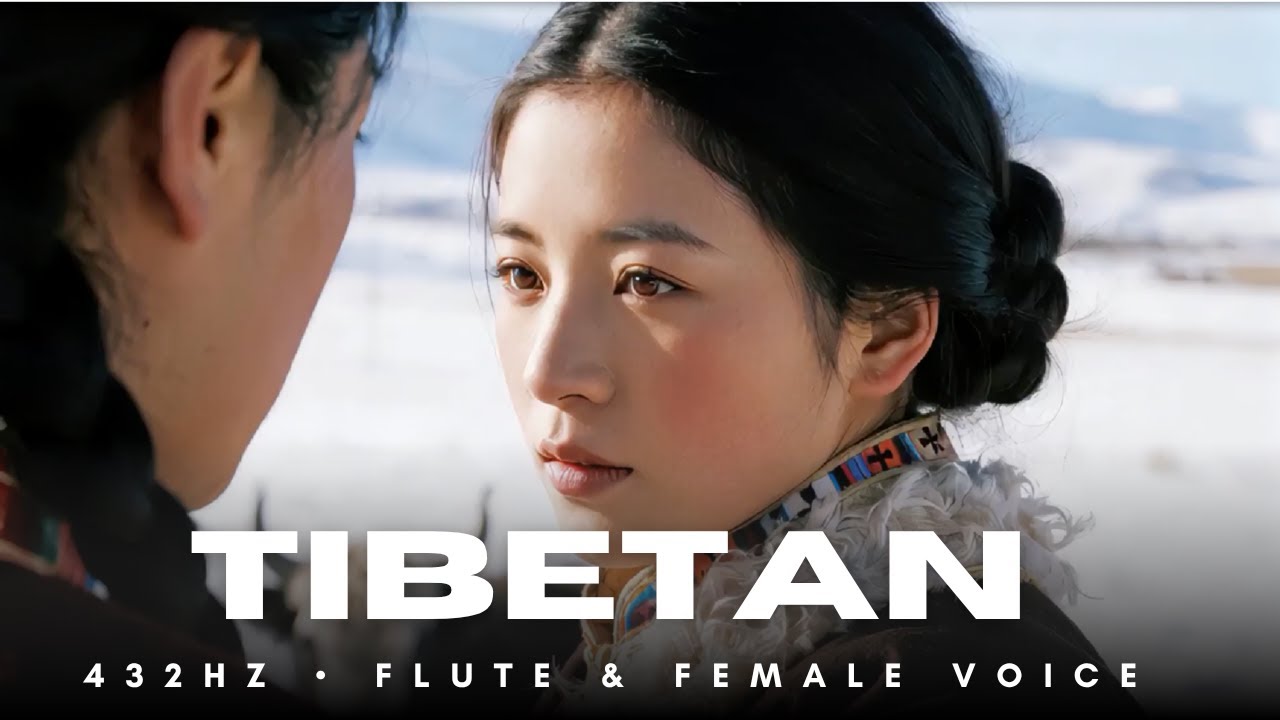 Sacred Tibetan Chanting in 432Hz | Female Voice & Flute for Meditation, Healing, and Sleep Sacred Tibetan Chanting in 432Hz | Female Voice & Flute for Meditation, Healing, and Sleep