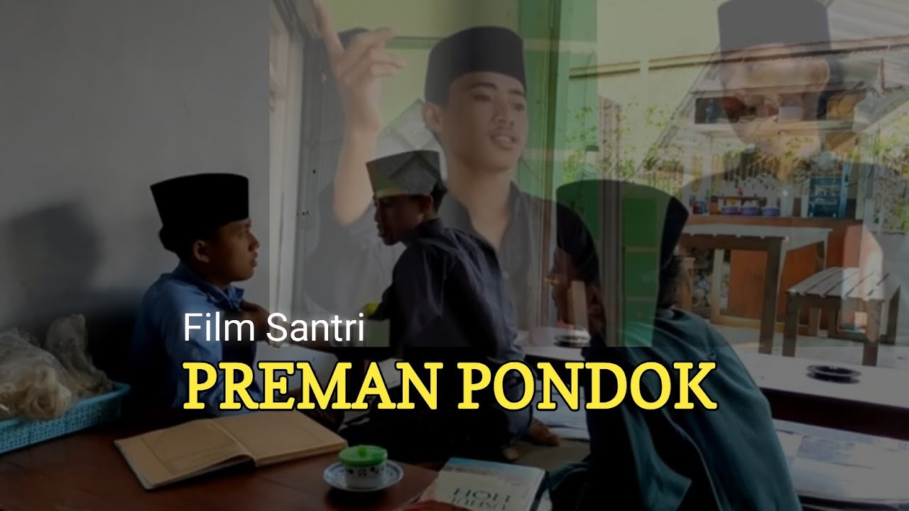 PREMAN PONDOK (FILM SANTRI)