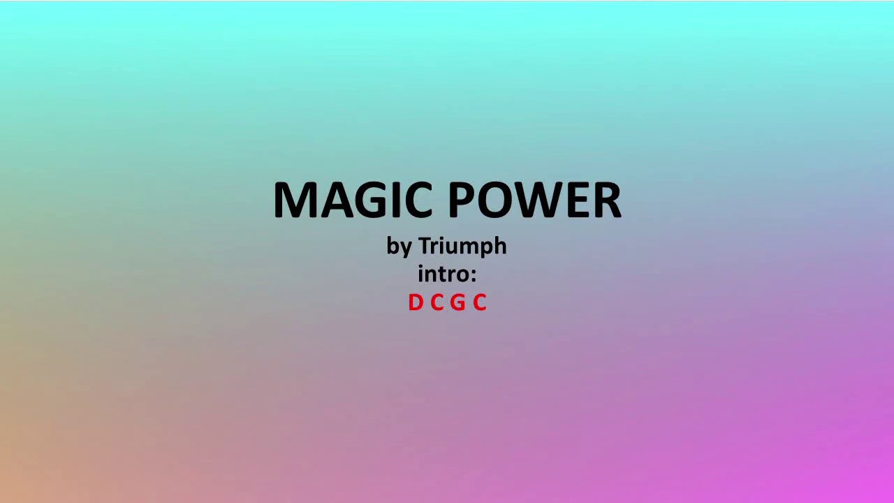 Magic Power by Triumph Easy Acoustic chords and lyrics YouTube