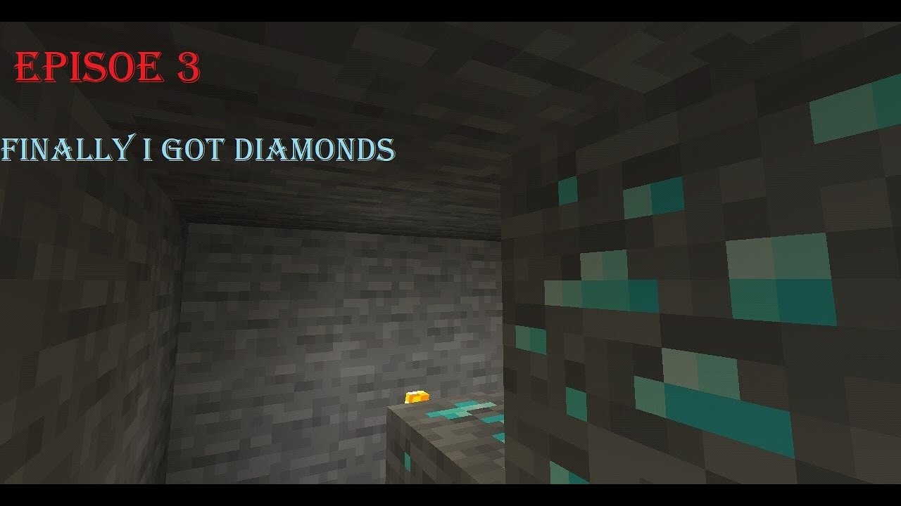 Finally I find Diamonds, Minecraft gameplay 3 - YouTube