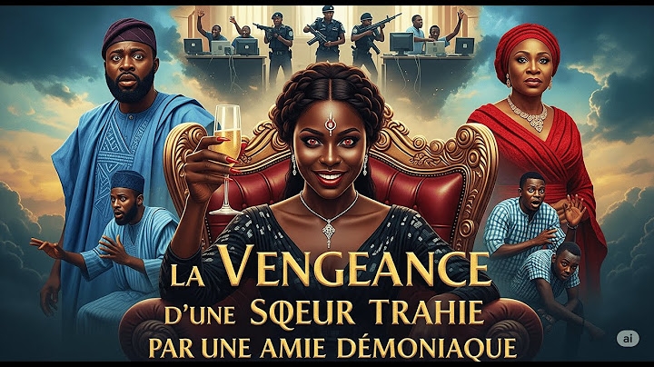 Conte Africain: La Vengeance d'une Sœur Trahie par une amie démoniaque #conteafricain