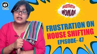 Frustrated Woman FRUSTRATION on Shifting | Latest Telugu Comedy Web Series | Sunaina | Khelpedia