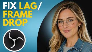 How to fix OBS Studio lag dropped frames stuttering for stream and record (Easy Tutorial)
